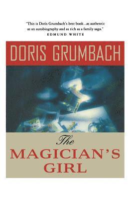 Doris Grumbach - Magician's Girl, Häftad