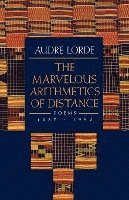 Audre Lorde - The Marvelous Arithmetics of Distance - Poems, 1987-1992, Häftad