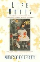 Life Notes - Personal Writings by Comtemporary Black Women (Paper)