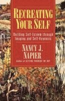 Recreating Yourself - Help for Adult Children of Dysfunctional Families Reissue (Paper)