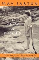 bokomslag I Knew a Phoenix - Sketches for an Autobiography Reissue