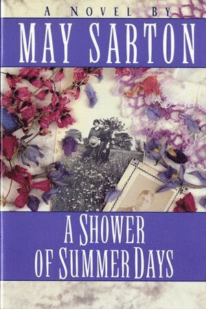 May Sarton - Shower of Summer Days, Häftad
