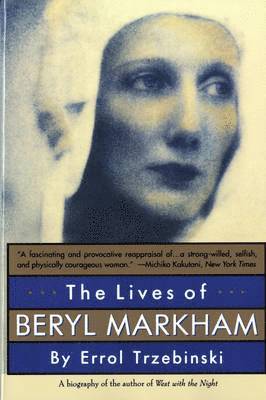 bokomslag The Lives of Beryl Markham