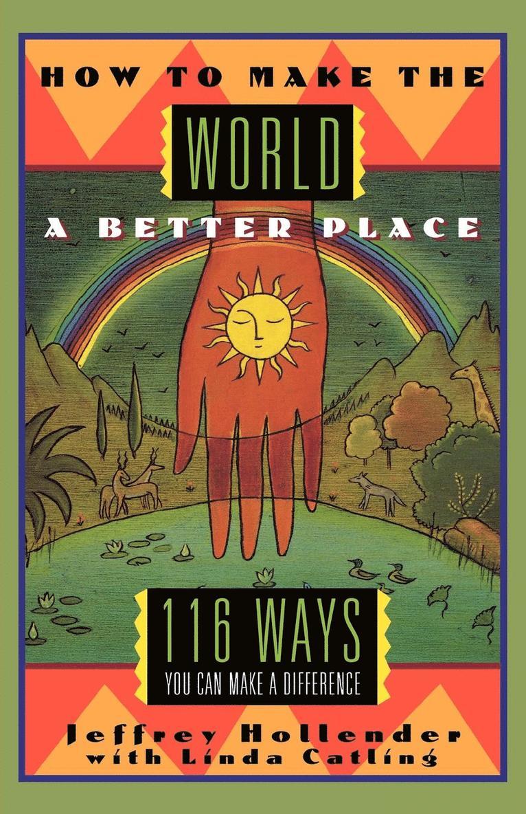 Jeffrey Hollender, Jeffery Hollender - Making the World a Better Place, Häftad