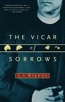 bokomslag Vicar Of Sorrows - A Novel