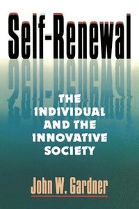 bokomslag Self-Renewal - the Individual & the Innovative Society (Paper)