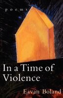 Eavan Boland - In a Time of Violence, Häftad