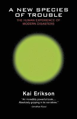 Kai Erikson, Kai T. Erikson - New Species of Trouble, Häftad