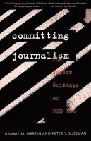 Committing Journalism