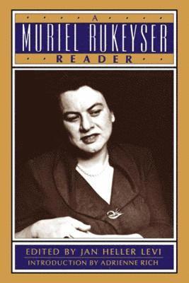 Jan Heller Levi, Jan Heller Levi, Muriel Rukeyser - Muriel Rukeyser Reader, Häftad