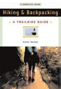 bokomslag A Trailside Guide: Hiking & Backpacking