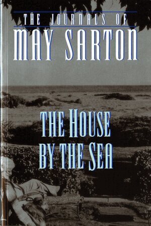 May Sarton - House by the Sea, Häftad