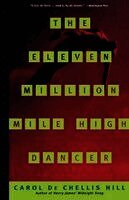 Carol Hill - Eleven Million Mile High Dancer, Häftad