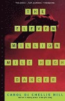 The Eleven Million Mile High Dancer 1