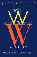 John Gardner, Francesca G. Reese, John William Gardner - Quotations of Wit and Wisdom, Häftad