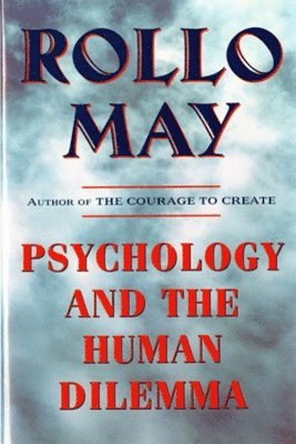bokomslag Psychology and the Human Dilemma