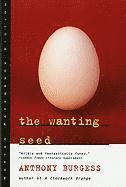 Anthony Burgess - The Wanting Seed, Häftad