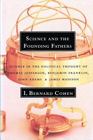 bokomslag Science and the Founding Fathers