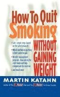 bokomslag How to Quit Smoking without Gaining Weight