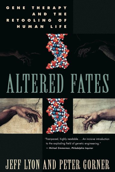 bokomslag Altered Fates: The Genetic Re-Engineering of Human Life