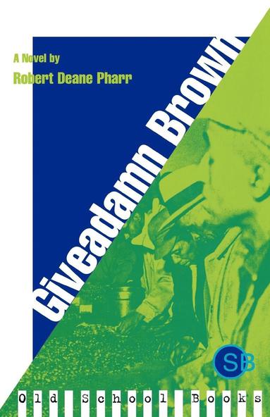 Robert Deane Pharr - Giveadamn Brown, Häftad