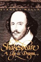 bokomslag Shakespeare: a Life in Drama