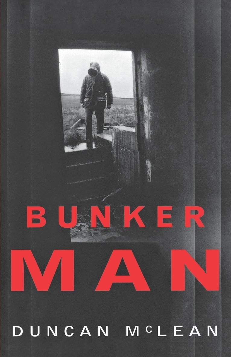 McLean, Duncan McLean, Duncan Mclean - Bunker Man, Häftad
