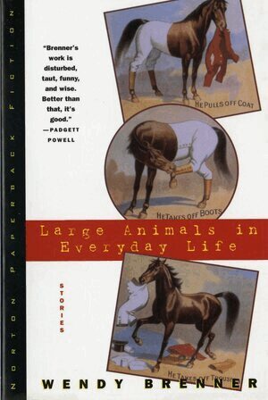 Wendy Brenner - Large Animals in Everyday Life, Häftad