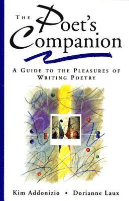 Kim Addonizio, Dorianne Laux - Poet's Companion, Häftad
