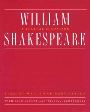 John Jowett, William Montgomery, Gary Taylor, Stanley Wells, Stanley W. Wells, Gary Taylor - William Shakespeare, Häftad