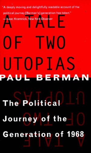 Paul Berman - Tale of Two Utopias, Häftad