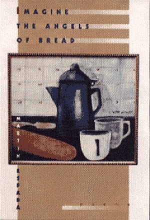 Martín Espada - Imagine the Angels of Bread, Häftad
