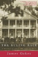 Ruling Race - A History Of American Slaveholders 1