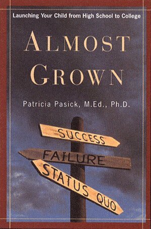 Patricia Pasick - Almost Grown, Häftad