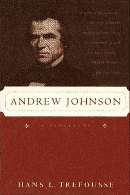 bokomslag Andrew Johnson: A Biography