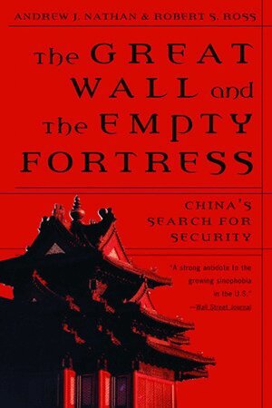 Andrew J. Nathan, Robert S. Ross - Great Wall and the Empty Fortress, Häftad