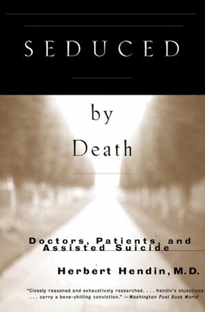 Herbert Hendin - Seduced by Death, Häftad
