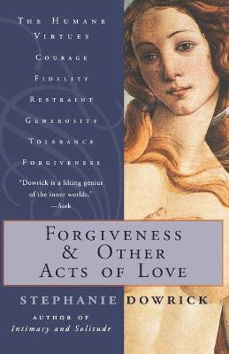 Forgiveness and Other Acts of Love 1