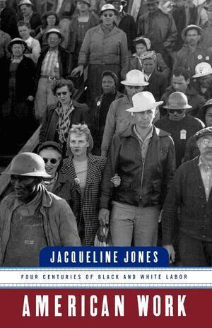 Jacqueline Jones - American Work, Häftad