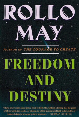 Rollo May - Freedom and Destiny, Häftad