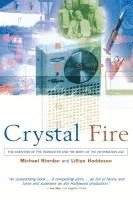 bokomslag Crystal Fire: The Invention of the Transistor and the Birth of the Information Age (Revised)