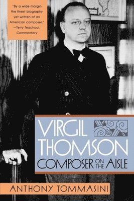 bokomslag Virgil Thomson: Composer on the Aisle