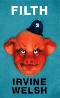 Irvine Welsh - Filth, Häftad