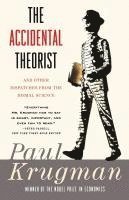 Paul R. Krugman, Paul Krugman - The Accidental Theorist, Häftad