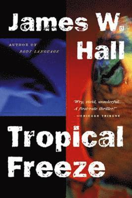 James W. Hall, Hall - Tropical Freeze, Häftad
