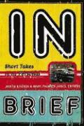 Mary Paumier Jones, Judith Kitchen - In Brief: Short Takes on the Personal, Häftad