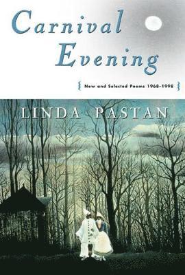 Linda Pastan - Carnival Evening, Häftad