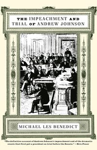 bokomslag The Impeachment and Trial of Andrew Johnson