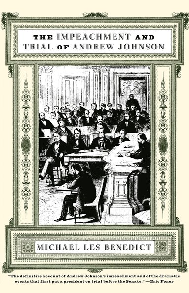 bokomslag The Impeachment and Trial of Andrew Johnson