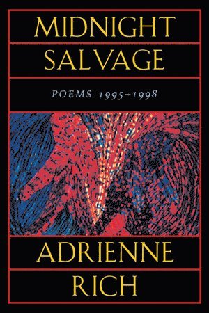 Adrienne Rich, Adrienne Cecile Rich, Rich - Midnight Salvage, Häftad